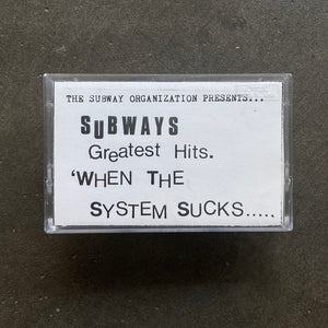 Various – When The System Sucks.... Suck The System - Subways Greatest Hits