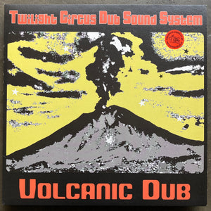Twilight Circus Dub Sound System – Volcanic Dub