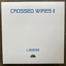 Crossed Wires – Crossed Wires II