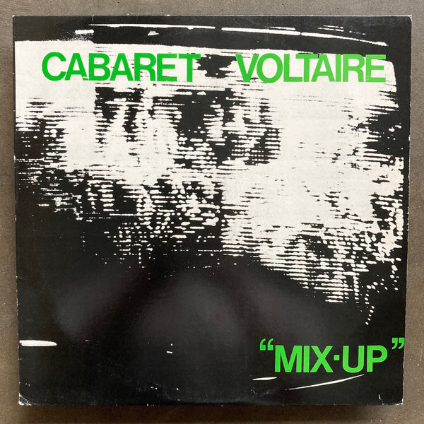Cabaret Voltaire – Mix-Up