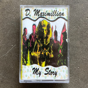 D. Maximillian ‎– My Story