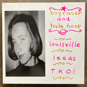 Boyracer & Hula Hoop – Louisville - Leeds - TKO!
