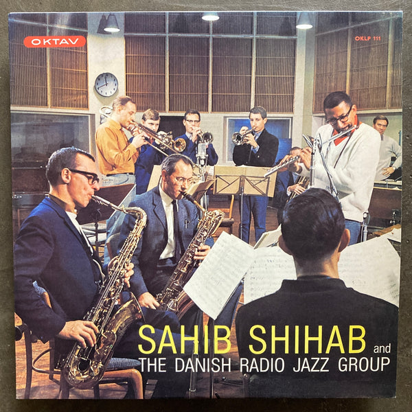 Sahib Shihab And The Danish Radio Jazz Group – Sahib Shihab And The Danish Radio Jazz Group