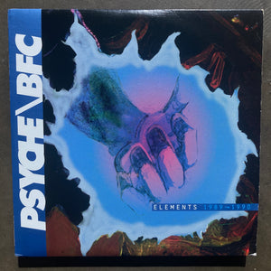Psyche / BFC – Elements 1989-1990