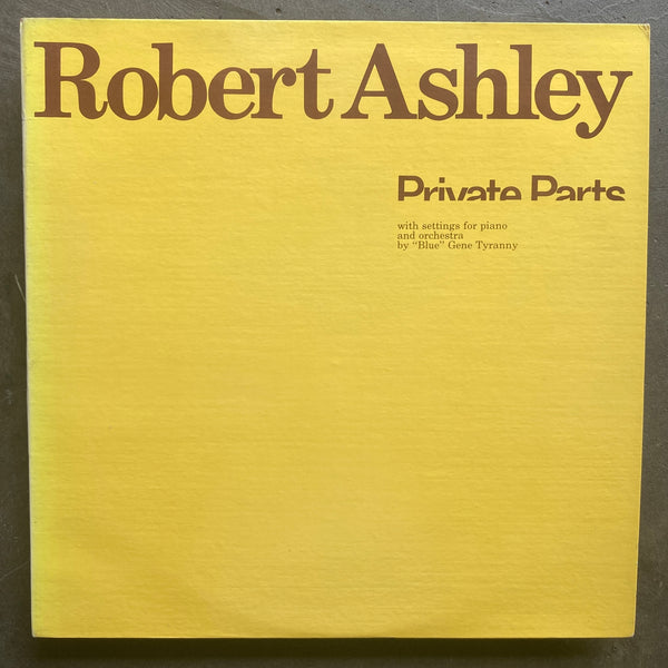 Robert Ashley – Private Parts