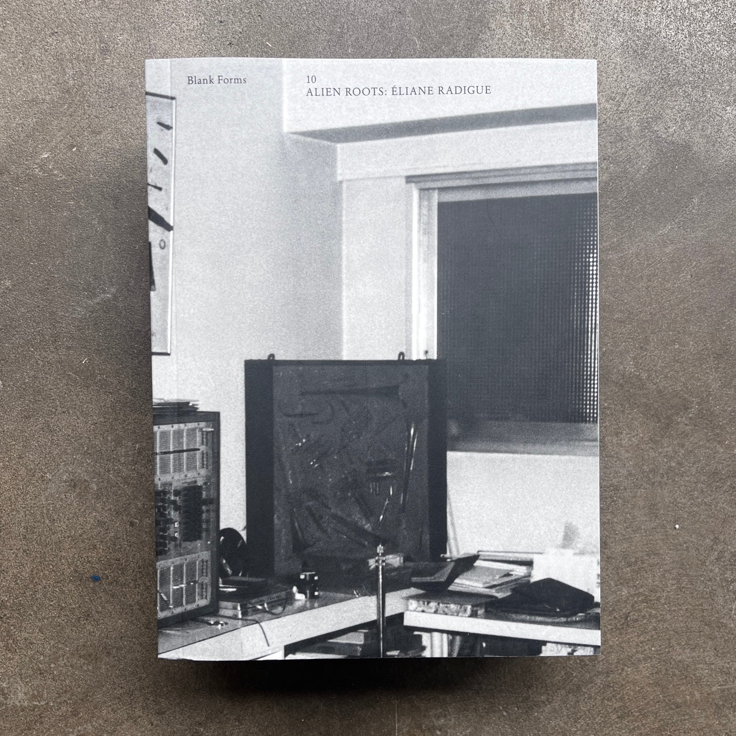 Éliane Radigue - Alien Roots: Blank Forms 10. – All Night Flight