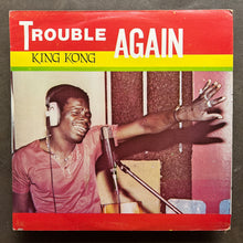 King Kong – Trouble Again
