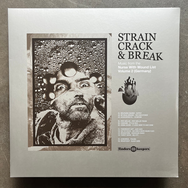 Various – Strain Crack & Break (Music From The Nurse With Wound List Volume 2) (Germany)