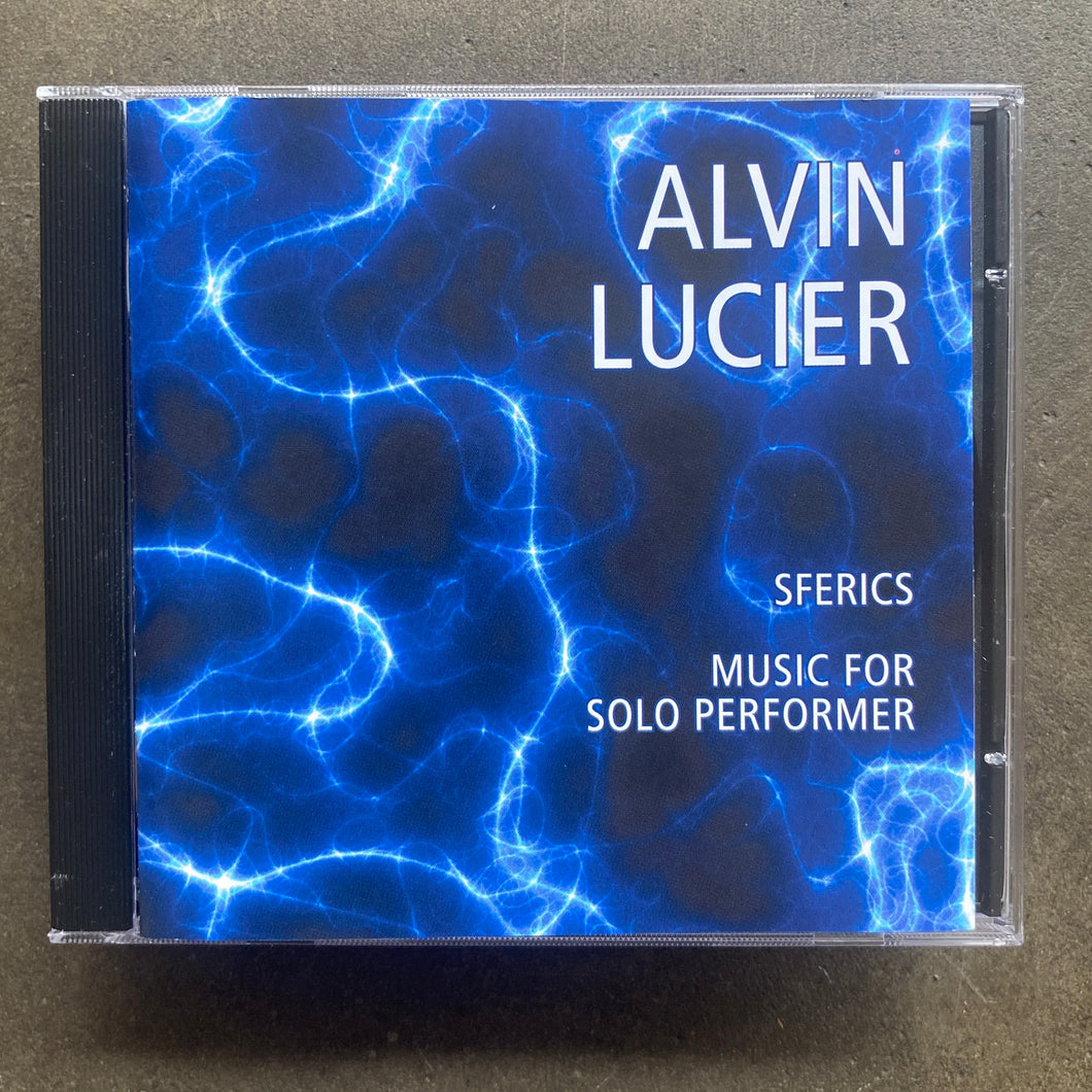 Alvin Lucier – Sferics / Music For Solo Performer