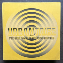 Urban Tribe – The Collapse Of Modern Culture