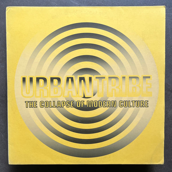 Urban Tribe – The Collapse Of Modern Culture