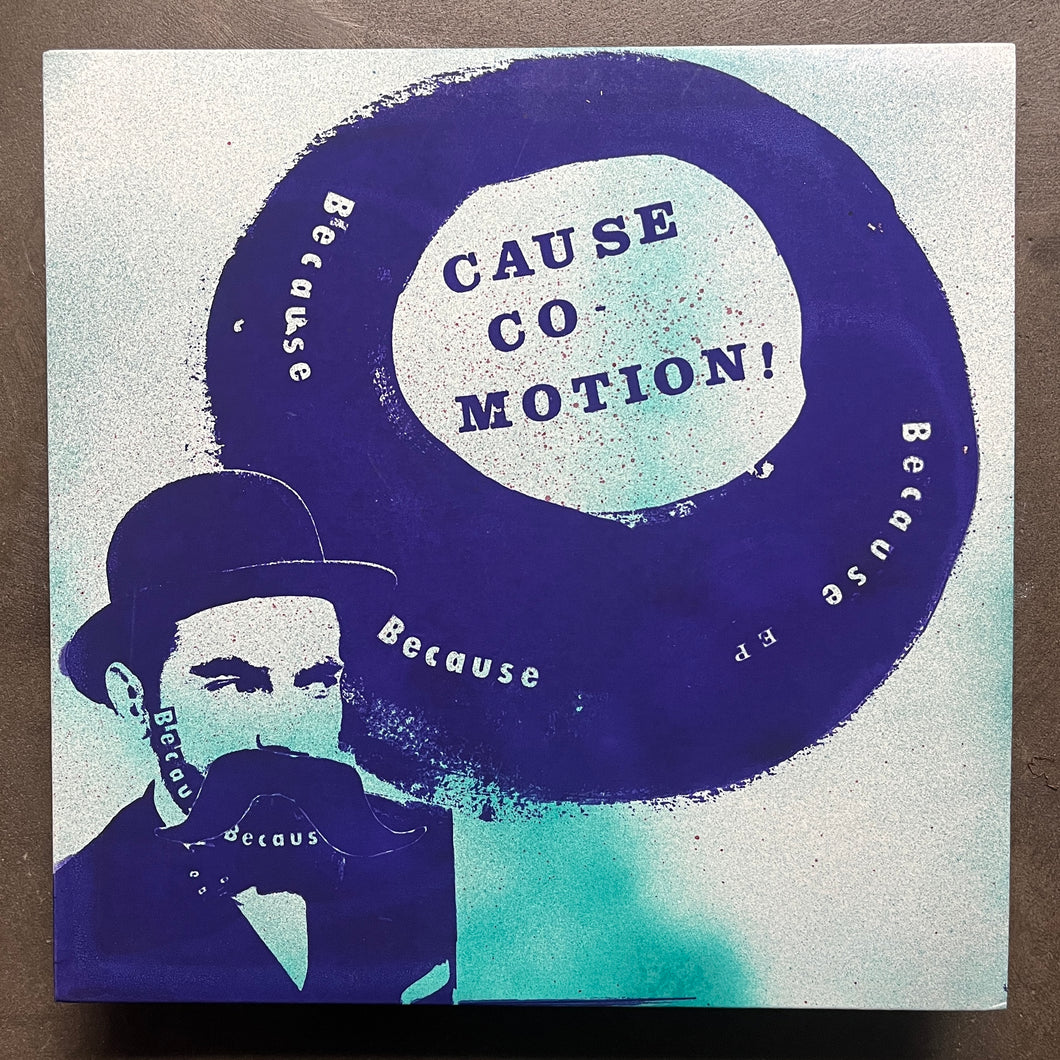 Cause Co-Motion!  – Because Because Because