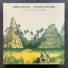 Jorge Reyes & Antonio Zepeda – A La Izquierda Del Colibrí
