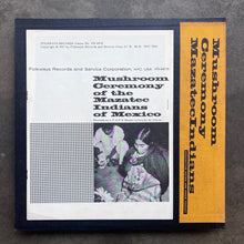 Maria Sabína, R. G. Wasson, V. P. Wasson – Mushroom Ceremony Of The Mazatec Indians Of Mexico (yellow sleeve)