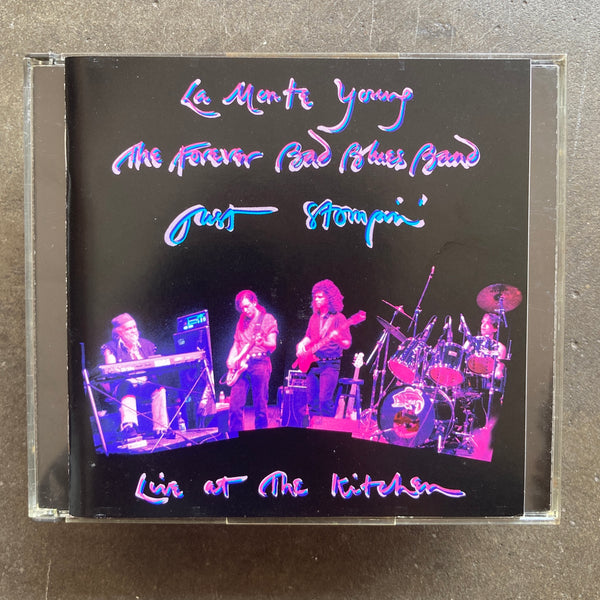 La Monte Young & The Forever Bad Blues Band – Just Stompin' (Live At The Kitchen)