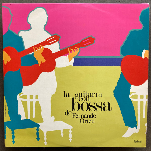 Fernando Orteu – La Guitarra Con Bossa De Fernando Orteu