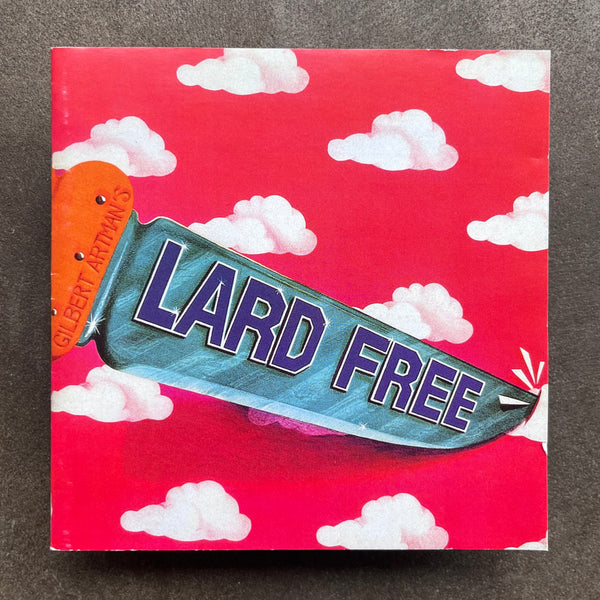 Lard Free – Gilbert Artman's Lard Free