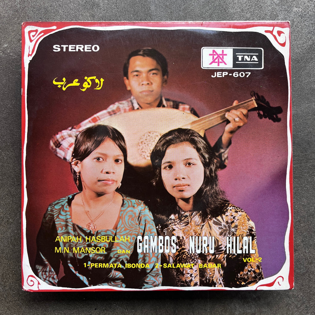 Anipah Hasbullah, M.N. Mansor Dan Gambos Nuru Hilal – Gambos Nuru Hilal Vol. 2