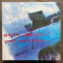 Gastr Del Sol – Crookt, Crackt, Or Fly