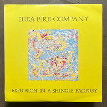 Idea Fire Company – Explosion In A Shingle Factory