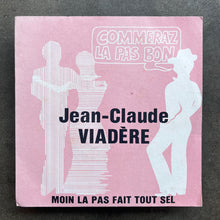 Jean-Claude Viadère – Commeraz La Pas Bon / Moin La Pas Fait Tout Sel