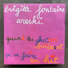 Brigitte Fontaine Et Areski – Ça Va Faire Un Hit / Quand Les Ghettos Brûleront (delete)