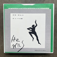 He Was – He Was