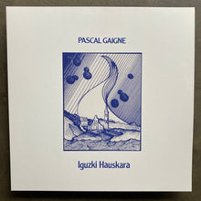 Pascal Gaigne – Iguzki Hauskara