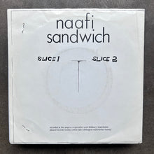 Naafi Sandwich – Slice 1 / Slice 2