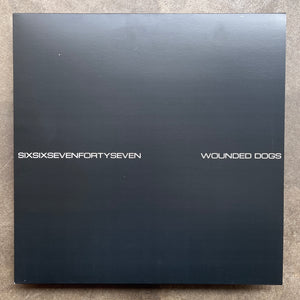 SixSixSevenFortySeven – Wounded Dogs