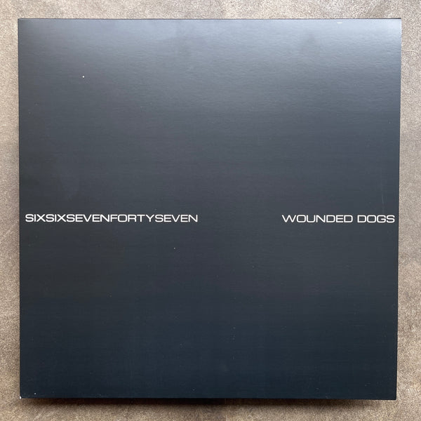 SixSixSevenFortySeven – Wounded Dogs