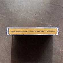 Featherston Free Sound Ensemble – miXtape x