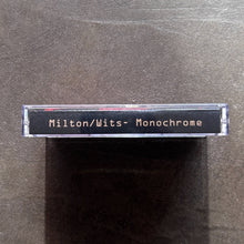 Milton / Wits – Monochrome