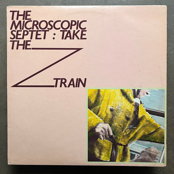 The Microscopic Septet – Take The Z Train