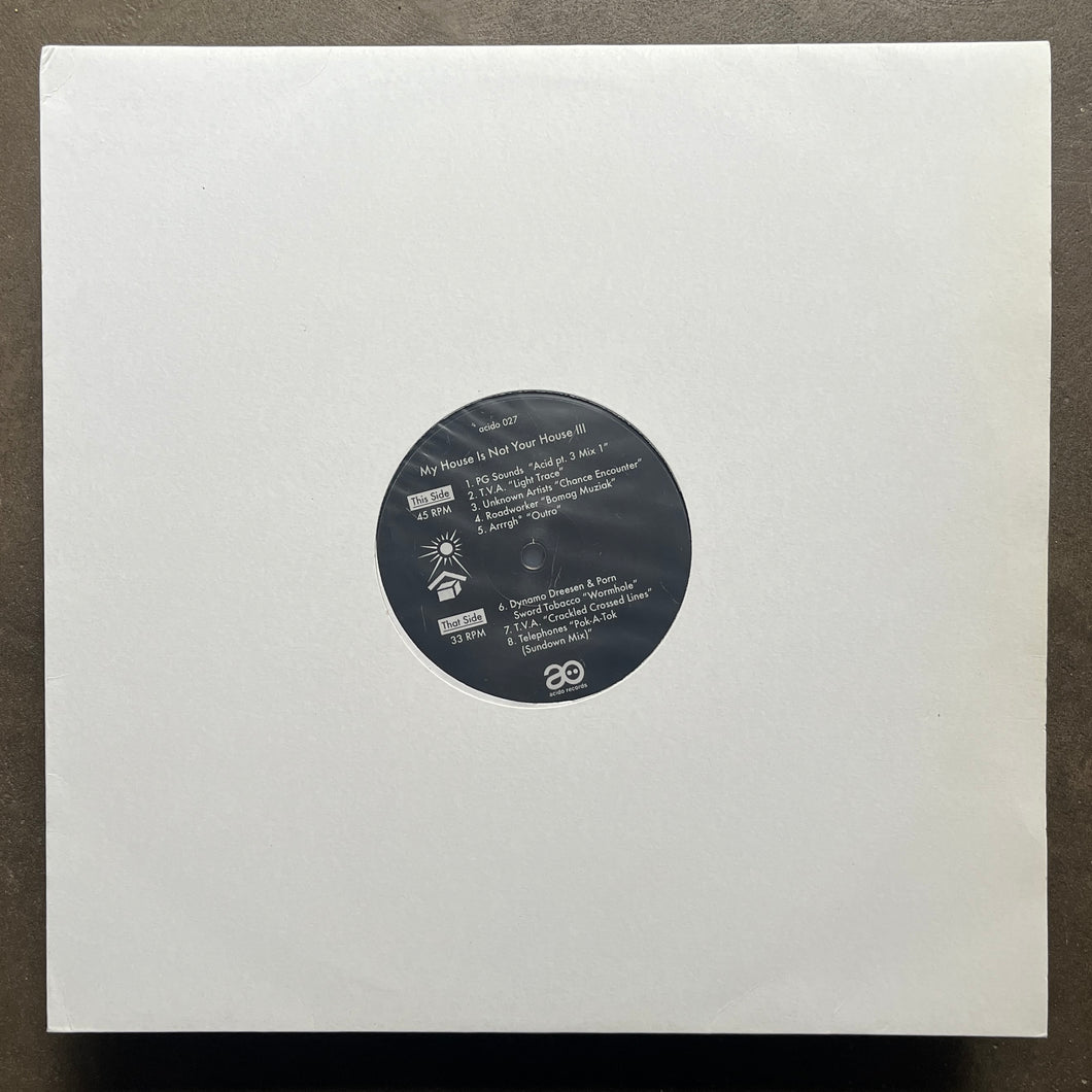Various – My House Is Not Your House III