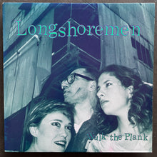 Longshoremen – Walk The Plank