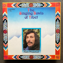 Alain Presencer – The Singing Bowls Of Tibet