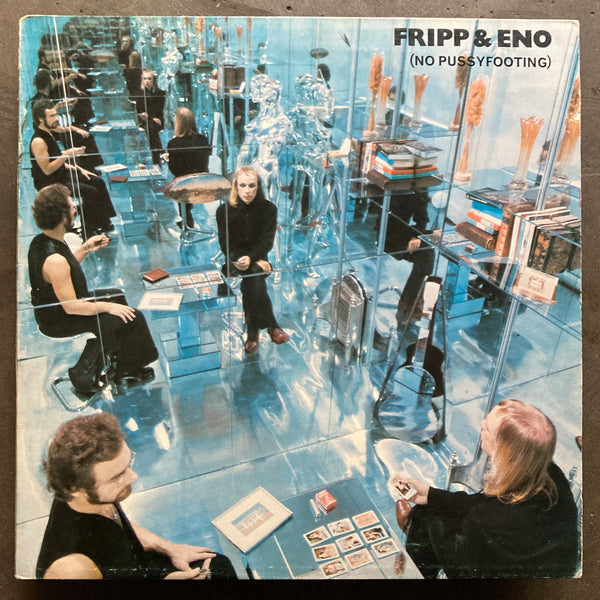 Fripp & Eno ‎– (No Pussyfooting)