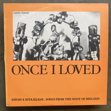 Sarah and Rita Keane – Once I Loved (Songs From The West Of Ireland)