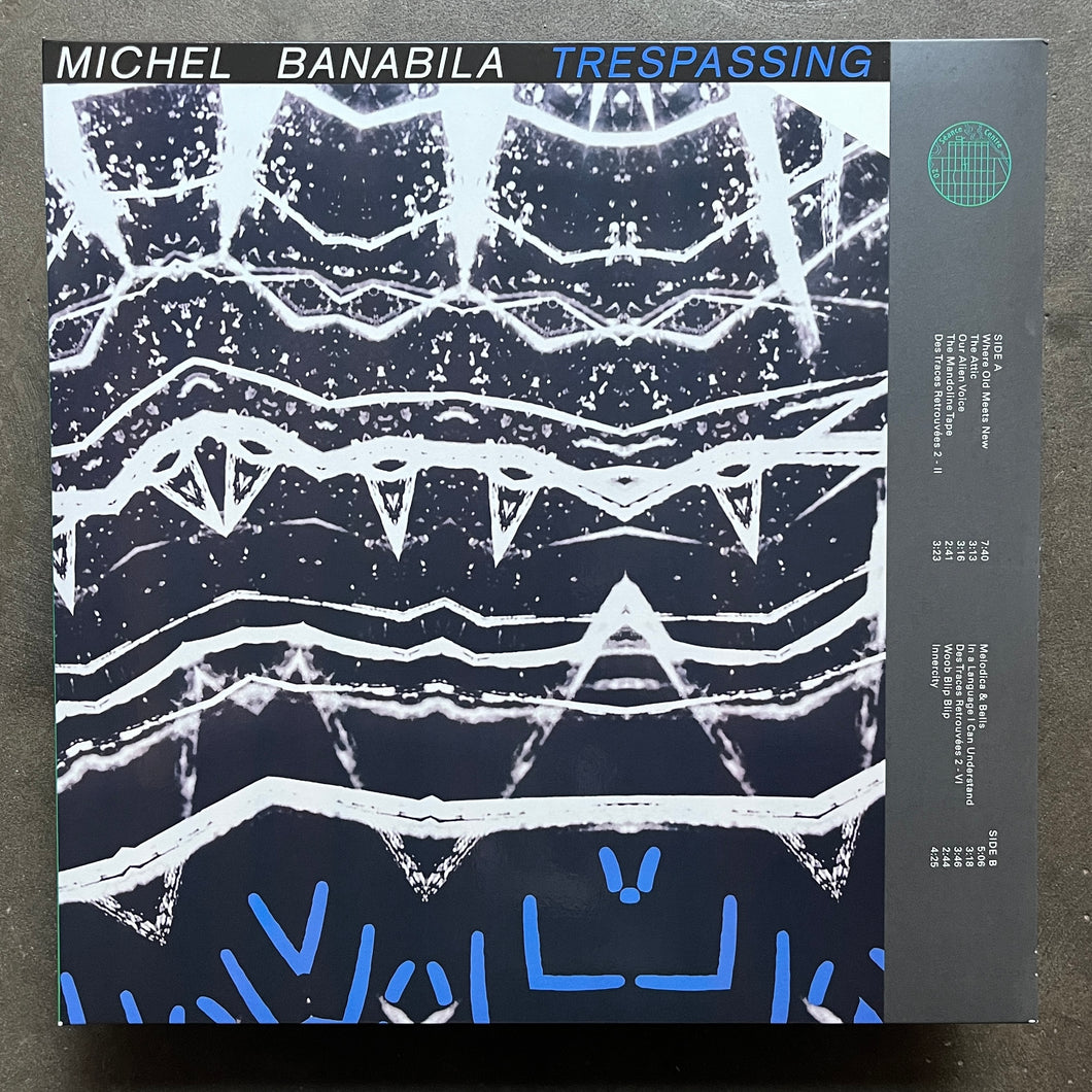 Michel Banabila ‎– Trespassing / Marilli
