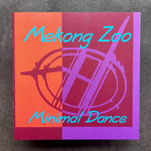 Mekong Zoo – Minimal Dance