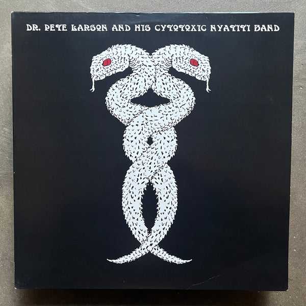 Dr. Pete Larson And His Cytotoxic Nyatiti Band – Dr. Pete Larson And His Cytotoxic Nyatiti Band