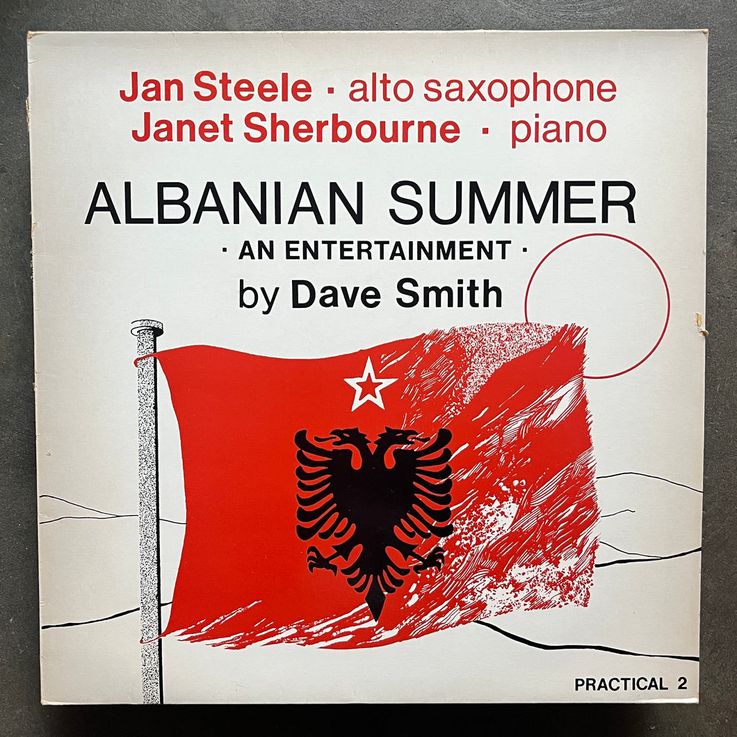 Jan Steele / Janet Sherbourne - Dave Smith – Albanian Summer - An Entertainment
