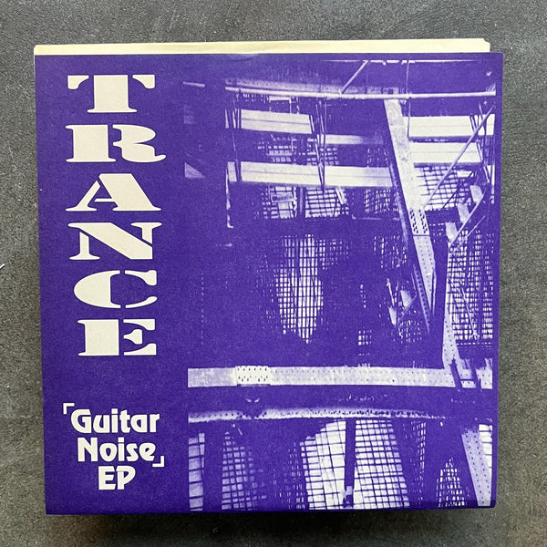 Trance – Guitar Noise EP