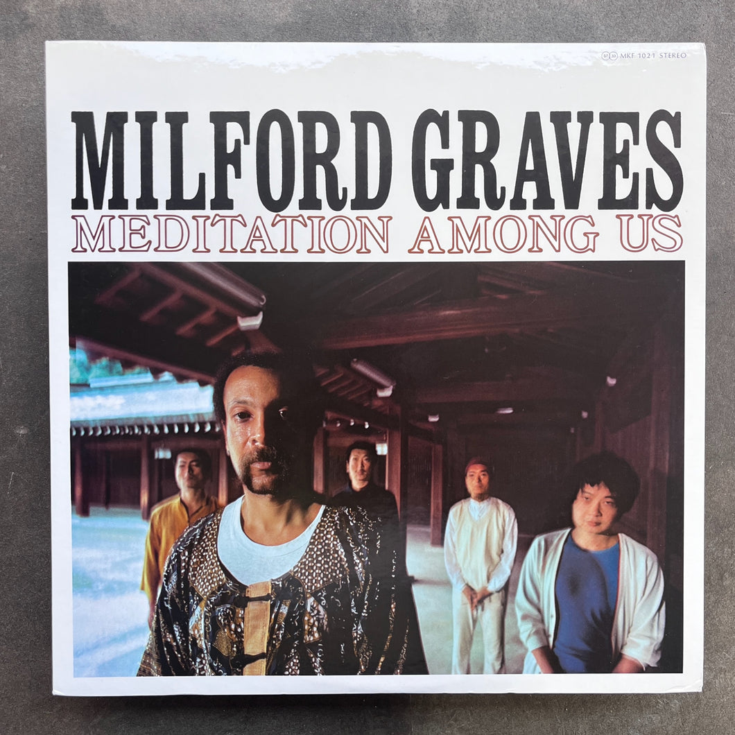Milford Graves ‎– Meditation Among Us