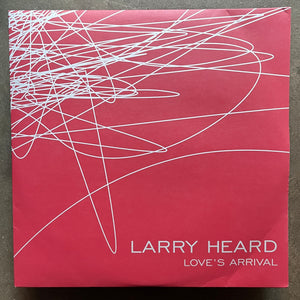 LARRY HEARD 『LOVE'S ARRIVAL』　ラリー・ハード Love's Arrival | Larry Heard | Alleviated Records