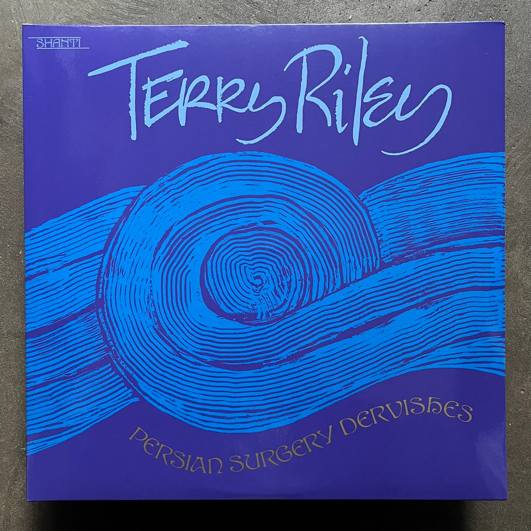 Terry Riley ‎– Persian Surgery Dervishes