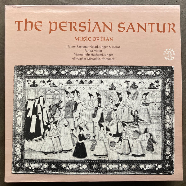 Nasser Rastegar-Nejad – The Persian Santur / Music Of Iran