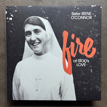 Sister Irene O'Connor – Fire Of God's Love