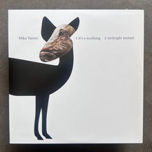 Mika Vainio – It's A Muthang
